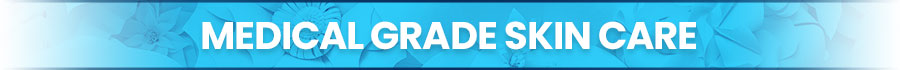 Medical Grade Skin Care in Southampton PA, and Langhorne PA