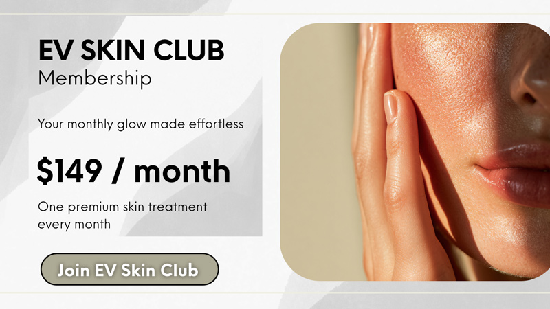 Memberships EV Skin Club at En Vogue Medi-Spa in Southampton, PA, and Langhorne, PA Memberships EV Skin Club at En Vogue Medi-Spa in Southampton, PA, and Langhorne, PA