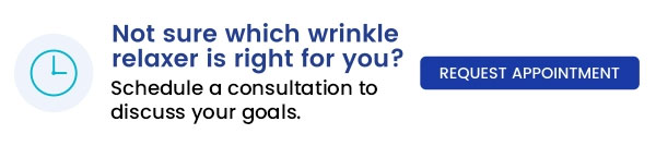 Not sure which wrinkle relaxer is right for you?